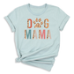 Dog Mama Trendy Shirt