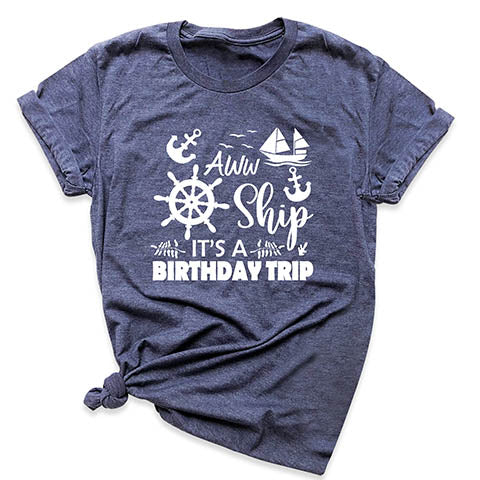 Birthday Trip T-Shirt