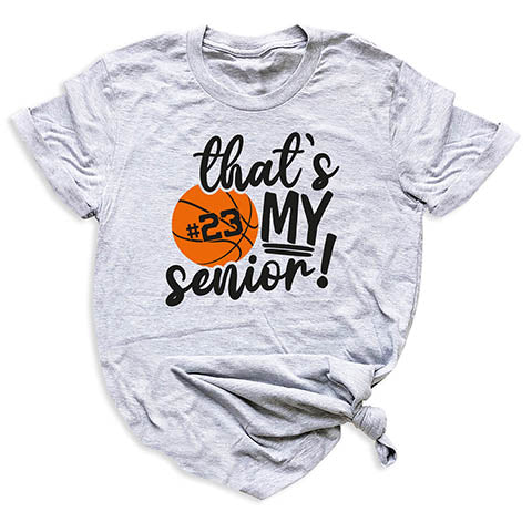 That's My Senior T-Shirt