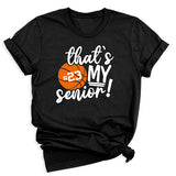 That's My Senior T-Shirt