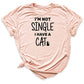 Funny Single Cat T-Shirt