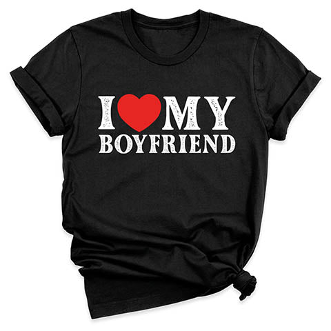 I Love My Boyfirend T-Shirt