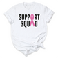 Support Squad Shirt