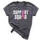 Support Squad Shirt