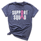 Support Squad Shirt