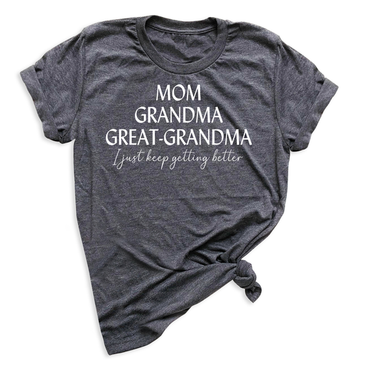 Mom Grandma Great Grandma T-Shirt