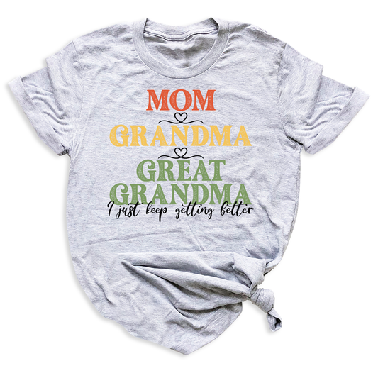 Mom Grandma Great Grandma Tee Shirts