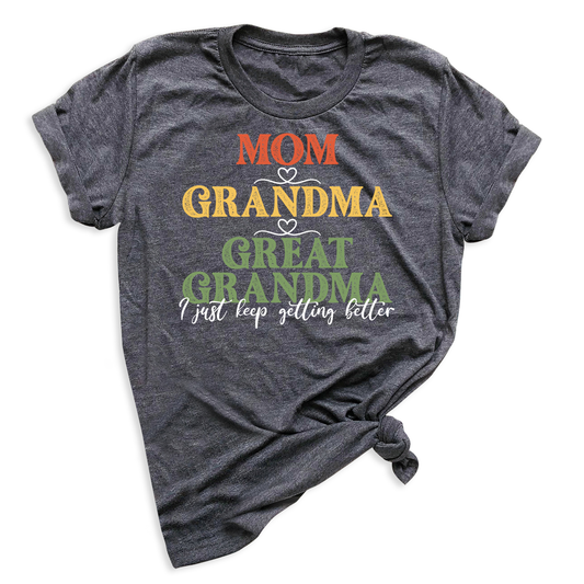 Mom Grandma Great Grandma Tee Shirts