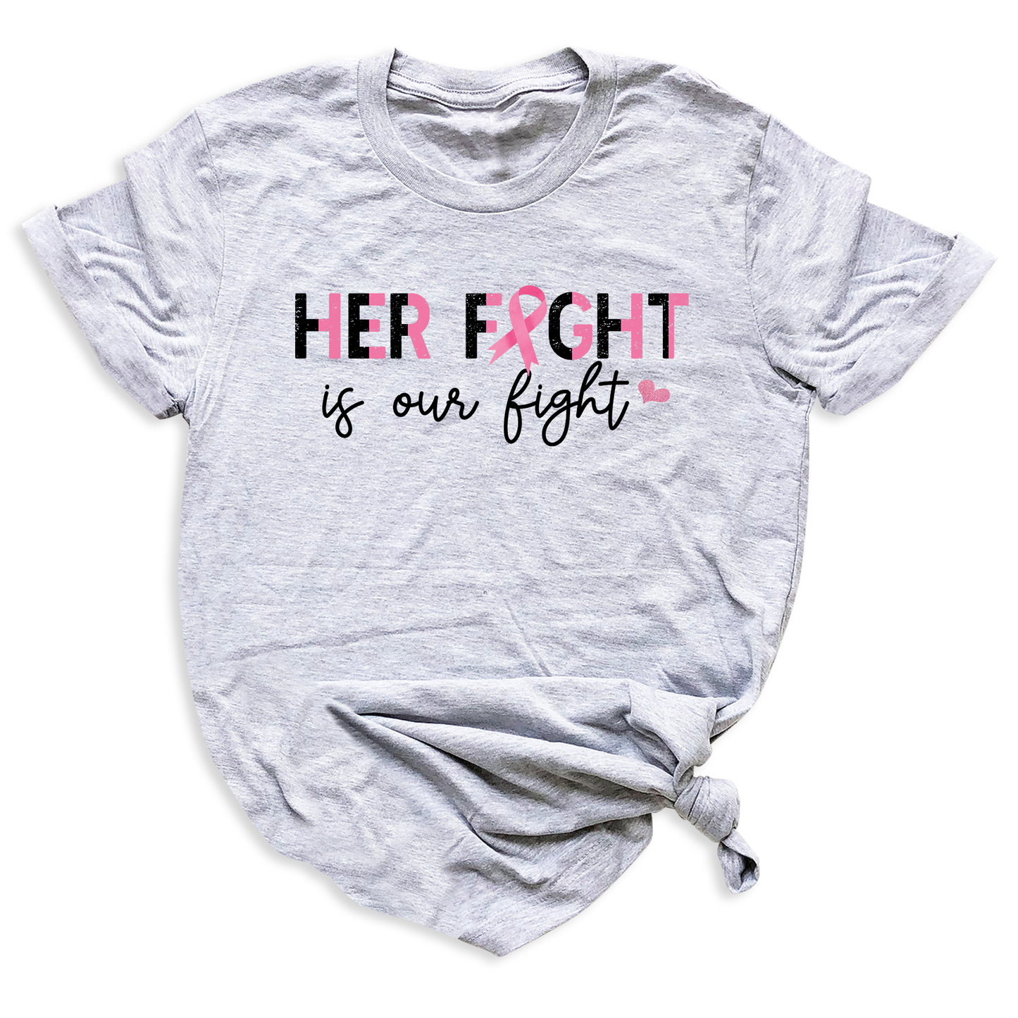 Her Fight Is Our Fight Shirt