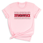 Mama Tee Shirt