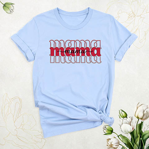 Mother's Day Tee Shirt