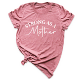 Strong As a Mother Shirt