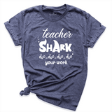 Teacher Shark Do Do Do Shirt Navy - Greatwood Boutique