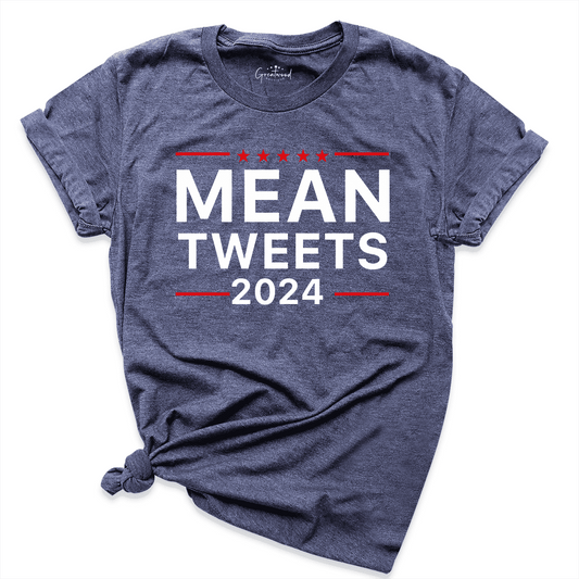 Mean Tweets 2024 Shirt Navy - Greatwood Boutique