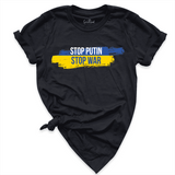 Stop Putin Stop War Shirt Black - Greatwood Boutique