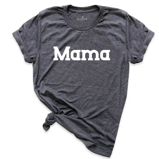 Mama Shirt