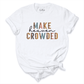 Make Heaven Crowded Shirt White - Greatwood Boutique