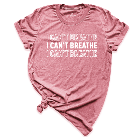 I Can't Breathe Shirt Mauve - Greatwood Boutique