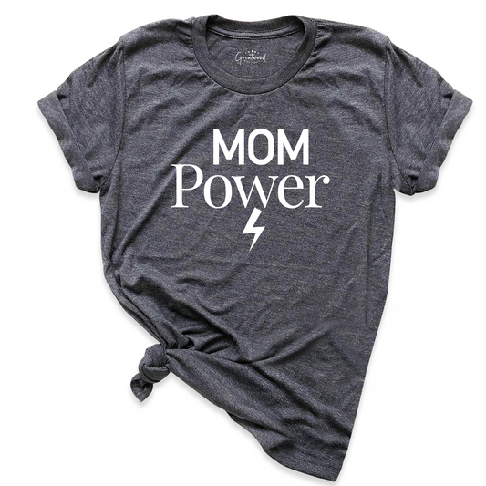 Mom Power Shirt