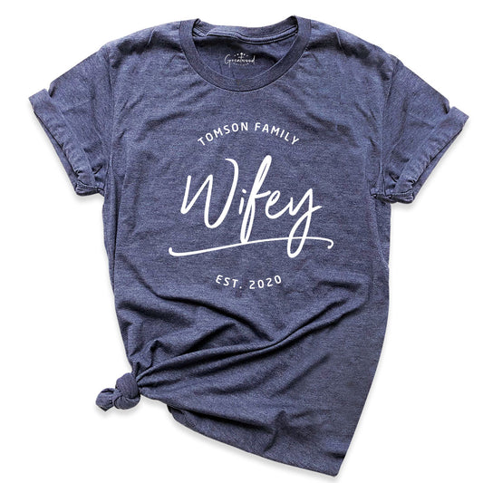 Wifey Shirt