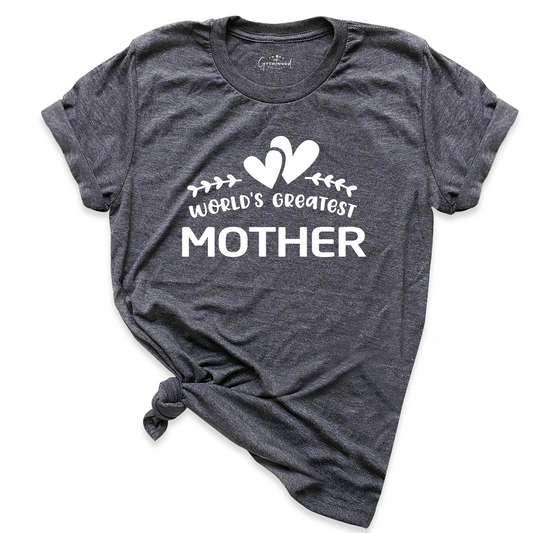 World's Greatest Mother Shirt