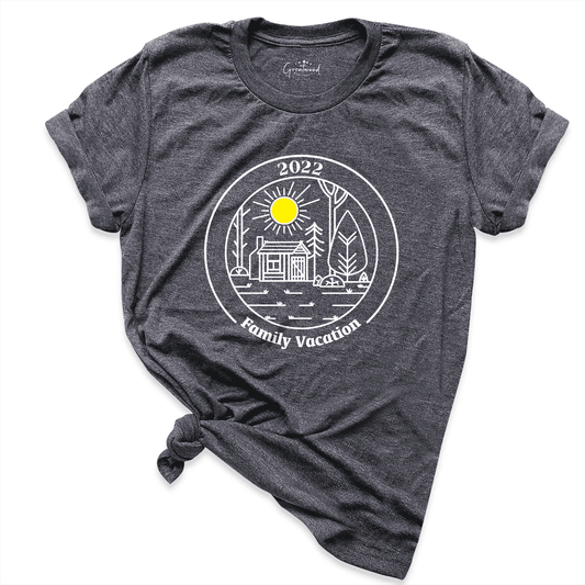 Family Vacation 2022 Shirt D.Grey - Greatwood Boutique