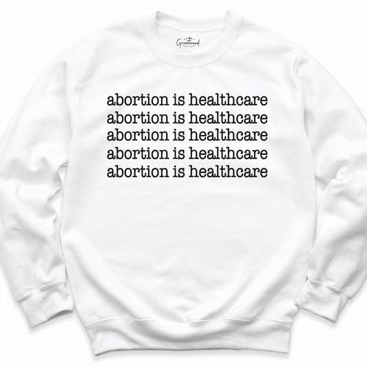 Abortion is Healthcare Shirt White - Greatwood Boutique