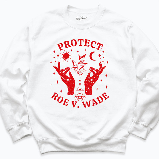 Protect Roe Wade Shirt White - Greatwood Boutique