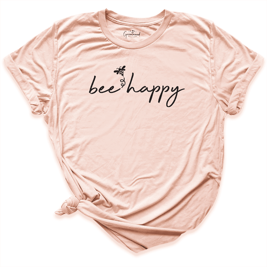 Bee Happy Shirt