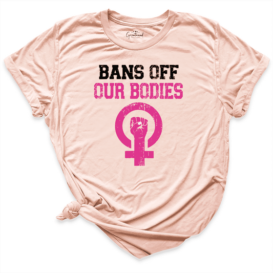 Bans Off Our Bodies Shirt Peach - Greatwood Boutique