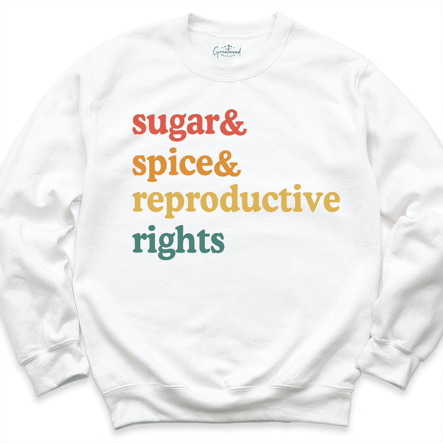 Sugar Spice Reproductive Rights Shirt White - Greatwood Boutique