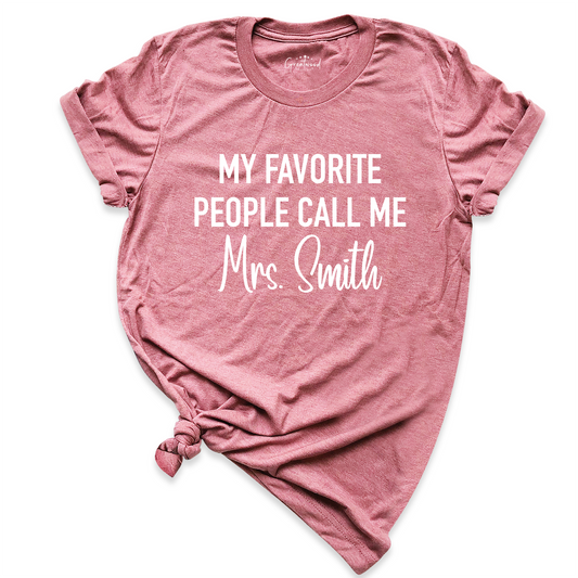 My Favorite People Call Me Teacher Shirt