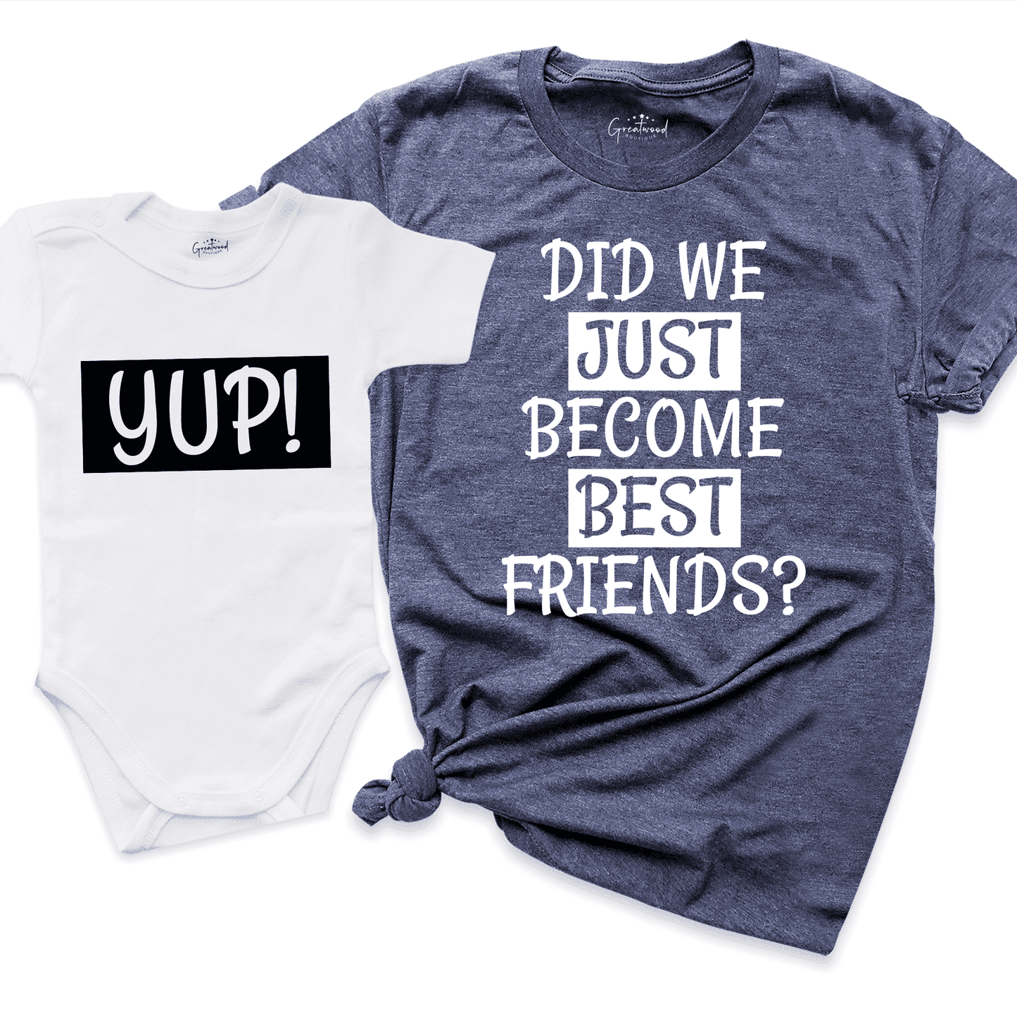 Did We Just Become Best Friends? Yup Shirt  Navy - Greatwood Boutique