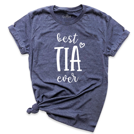 Best Tia Ever Shirt