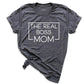 The Real Boss Mom Shirt