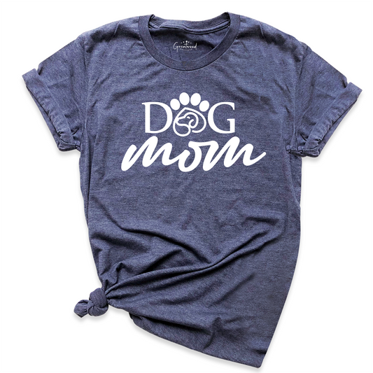 Dog Mom Shirt