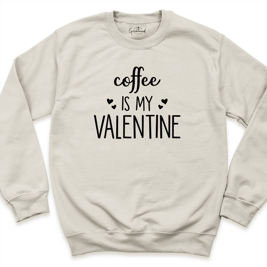 Coffee Is My Valentine Shirt