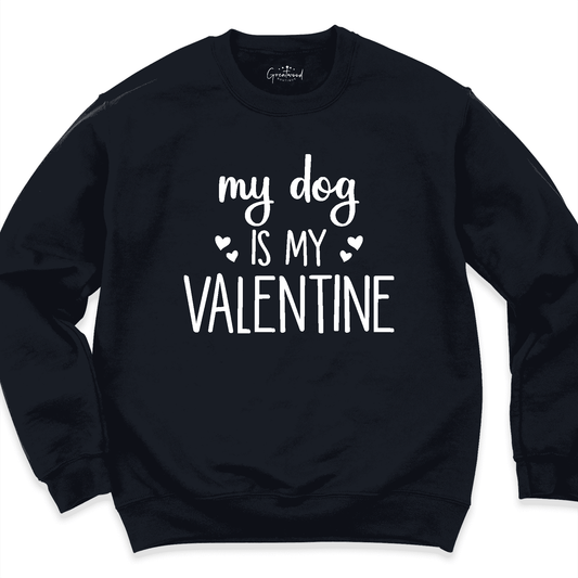 Dog Is My Valentine Shirt