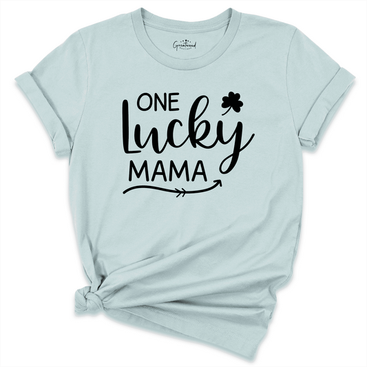 One Lucky Mama Shirt