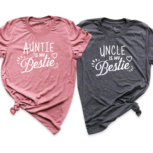 Auntie and Uncle is My Bestie Shirt