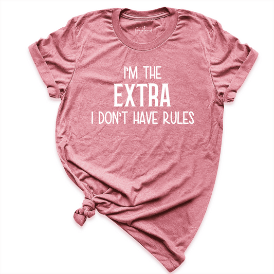 I'm Extra Shirt Mauve - Greatwood Boutique