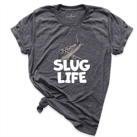 Slug Life Shirt D.Grey - Greatwood Boutique