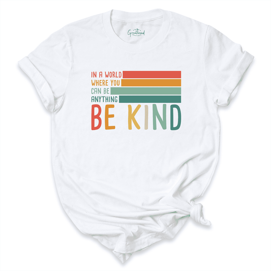 Be Kind Shirt