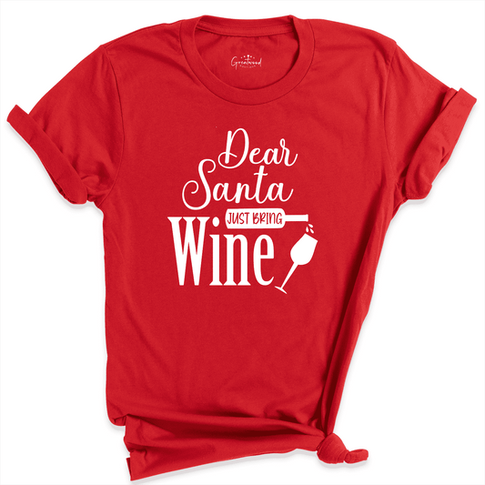 Just Bring Wine Shirt