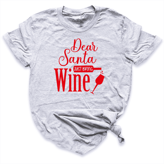 Just Bring Wine Shirt