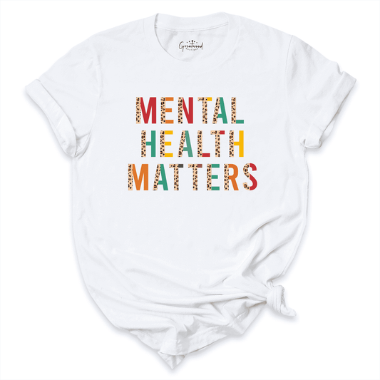 Mental Health Matters Shirt