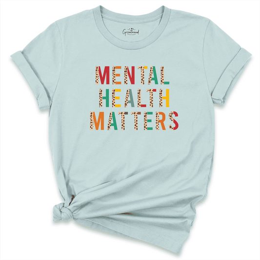 Mental Health Matters Shirt