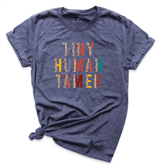 Tiny Human Tamer Shirt