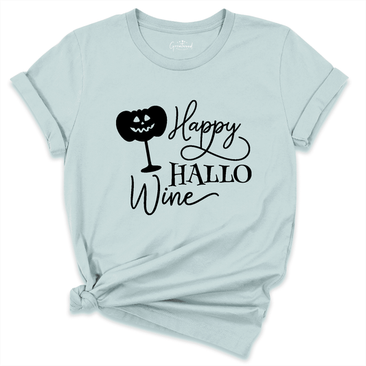 Happy Hallo Wine Shirt