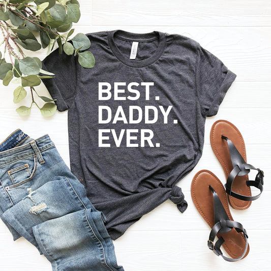 Best Daddy Ever Shirt